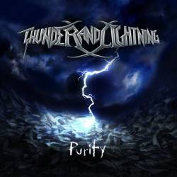 Thunder And Lightning : Purity